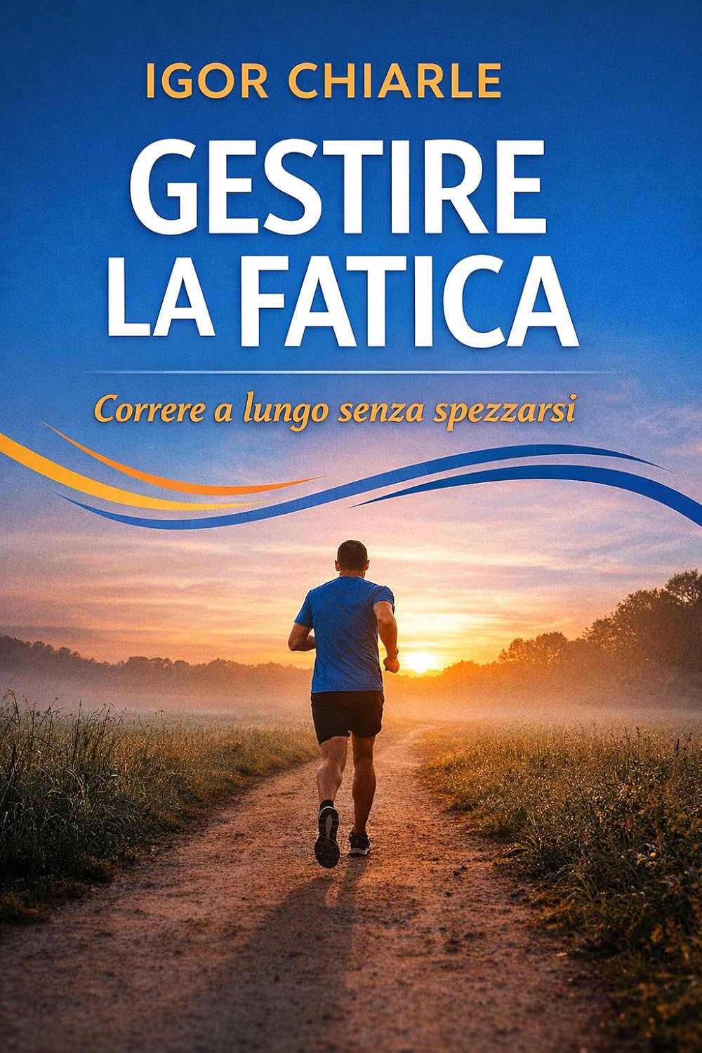 GESTIRE LA FATICA: Energia, recupero e continuità nella corsa